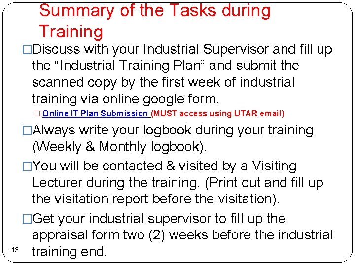 Summary of the Tasks during Training �Discuss with your Industrial Supervisor and fill up