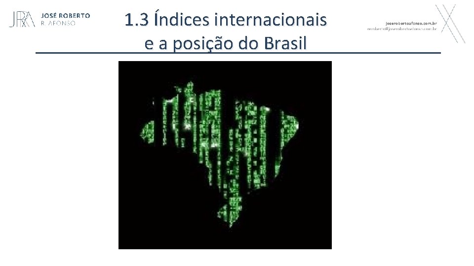 1. 3 Índices internacionais e a posição do Brasil 21 