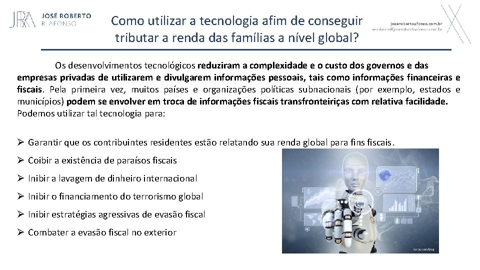 Como utilizar a tecnologia afim de conseguir tributar a renda das famílias a nível