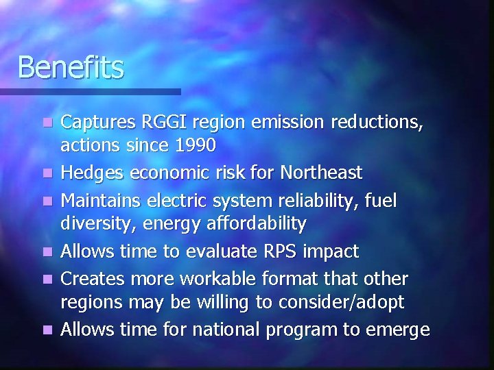 Benefits n n n Captures RGGI region emission reductions, actions since 1990 Hedges economic