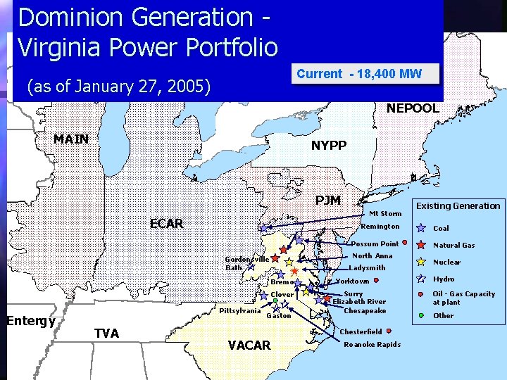 Dominion Generation Virginia Power Portfolio Current - 18, 400 MW (as of January 27,