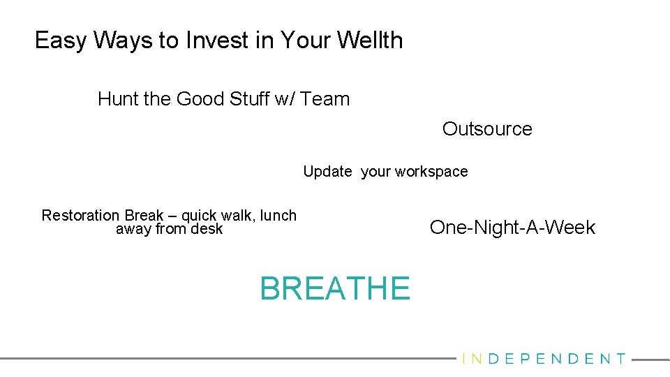 Easy Ways to Invest in Your Wellth Hunt the Good Stuff w/ Team Outsource