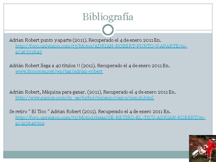 Bibliografía Adrian Robert punto y aparte (2011). Recuperado el 4 de enero 2011 En.