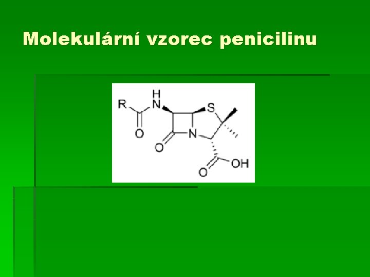 Molekulární vzorec penicilinu 