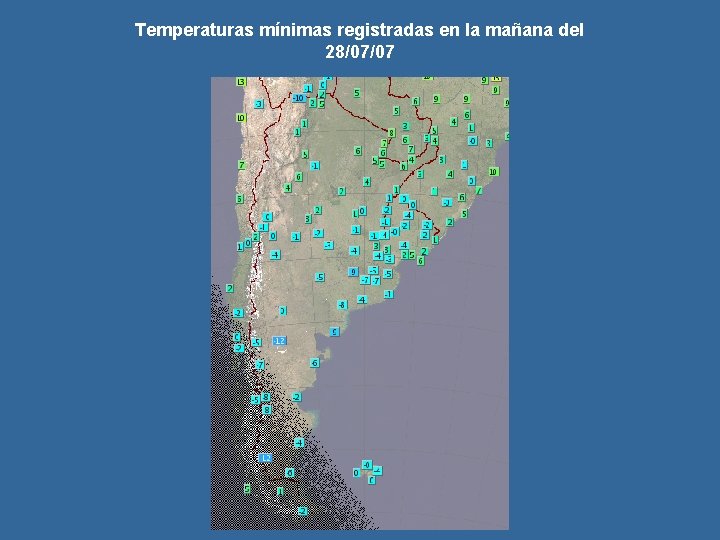 Temperaturas mínimas registradas en la mañana del 28/07/07 