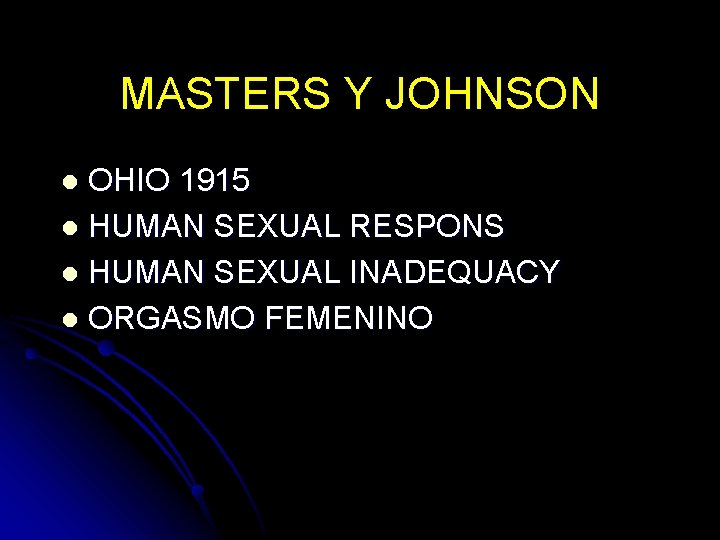 MASTERS Y JOHNSON OHIO 1915 l HUMAN SEXUAL RESPONS l HUMAN SEXUAL INADEQUACY l