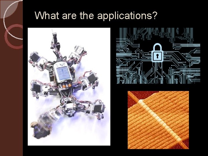 What are the applications? 
