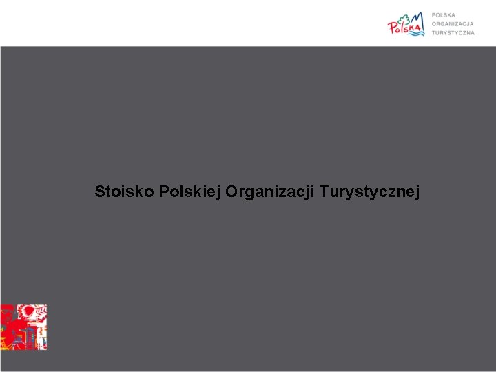 Stoisko Polskiej Organizacji Turystycznej 