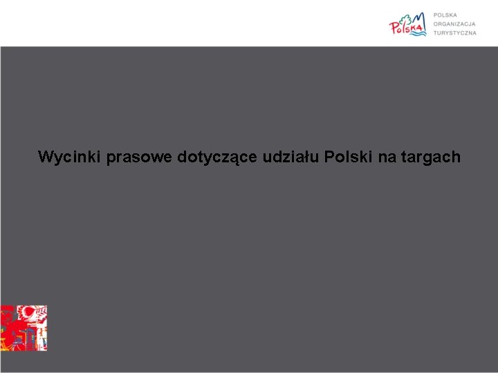 Wycinki prasowe dotyczące udziału Polski na targach 