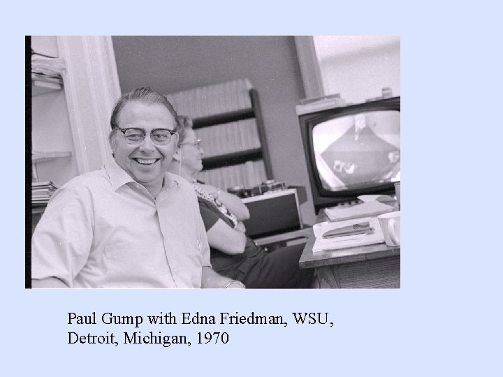 Paul Gump with Edna Friedman, WSU, Detroit, Michigan, 1970 