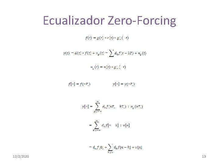  Ecualizador Zero-Forcing 12/2/2020 13 