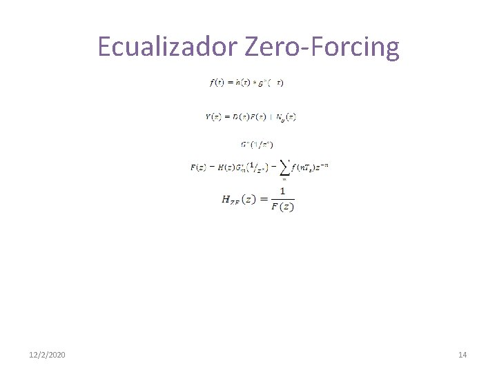  Ecualizador Zero-Forcing 12/2/2020 14 
