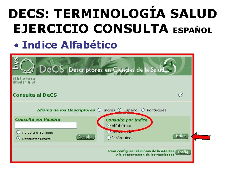DECS: TERMINOLOGÍA SALUD EJERCICIO CONSULTA ESPAÑOL • Indice Alfabético 