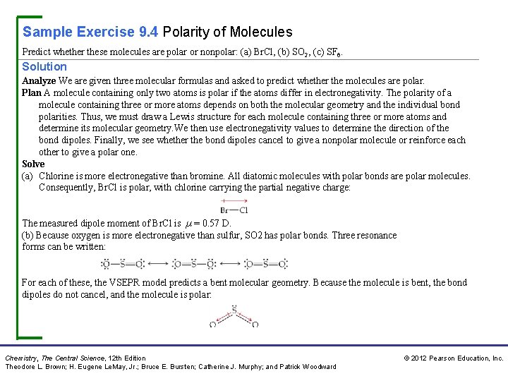 Sample Exercise 9. 4 Polarity of Molecules Predict whether these molecules are polar or Sample Exercise 9. 4 Polarity of Molecules Predict whether these molecules are polar or
