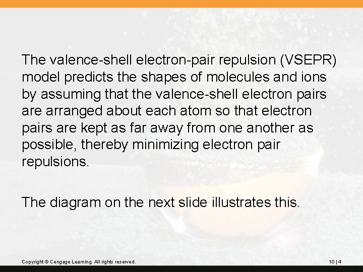 The valence-shell electron-pair repulsion (VSEPR) model predicts the shapes of molecules and ions by The valence-shell electron-pair repulsion (VSEPR) model predicts the shapes of molecules and ions by