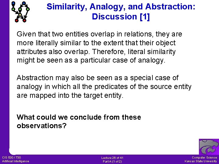 Similarity, Analogy, and Abstraction: Discussion [1] Given that two entities overlap in relations, they