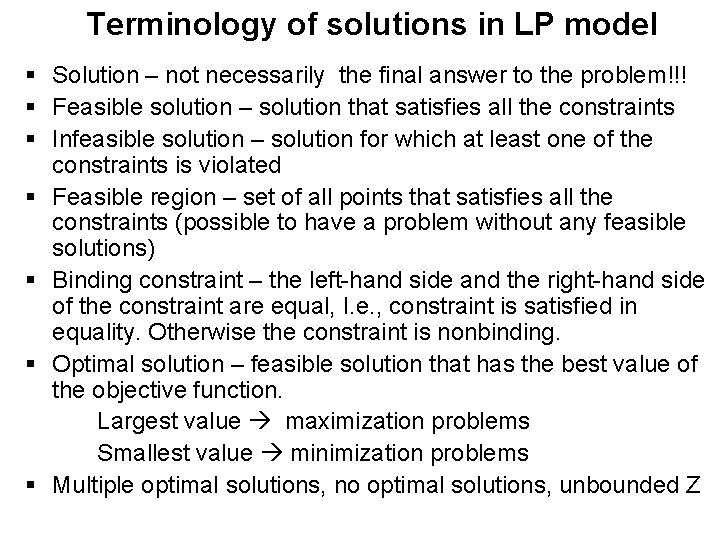 Terminology of solutions in LP model § Solution – not necessarily the final answer