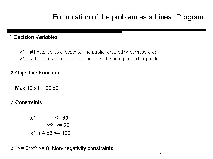 Formulation of the problem as a Linear Program 1 Decision Variables x 1 –