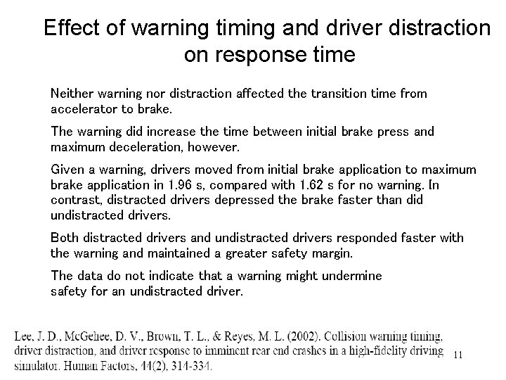 Effect of warning timing and driver distraction on response time Neither warning nor distraction