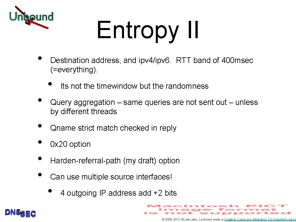 Entropy II • Destination address, and ipv 4/ipv 6. RTT band of 400 msec