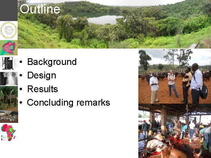 Outline • • Background Design Results Concluding remarks 