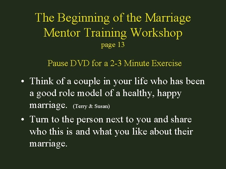 The Beginning of the Marriage Mentor Training Workshop page 13 Pause DVD for a