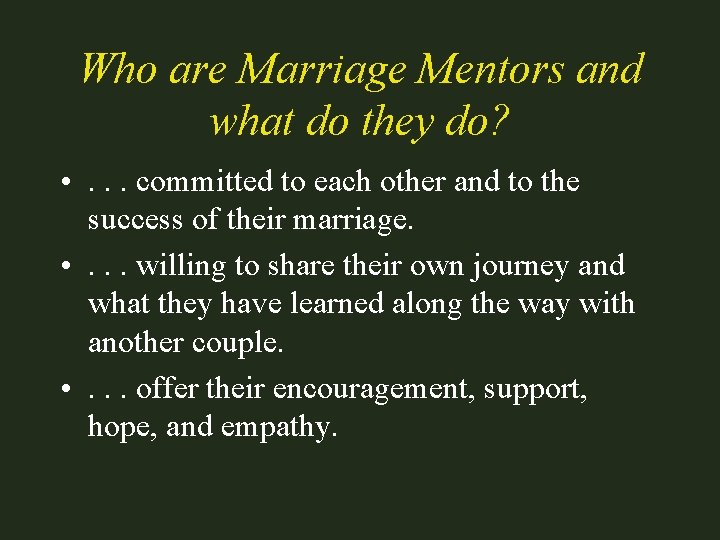 Who are Marriage Mentors and what do they do? • . . . committed