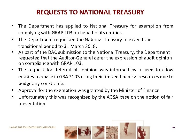 REQUESTS TO NATIONAL TREASURY • The Department has applied to National Treasury for exemption