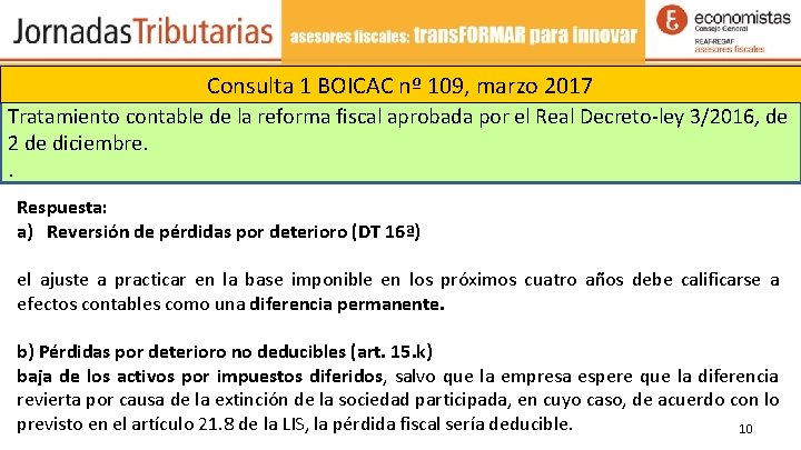 Consulta 1 BOICAC nº 109, marzo 2017 Tratamiento contable de la reforma fiscal aprobada