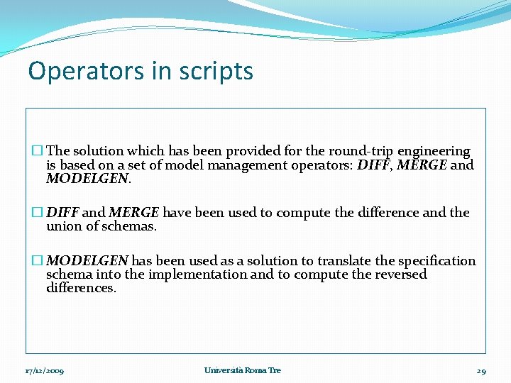 Operators in scripts � The solution which has been provided for the round-trip engineering