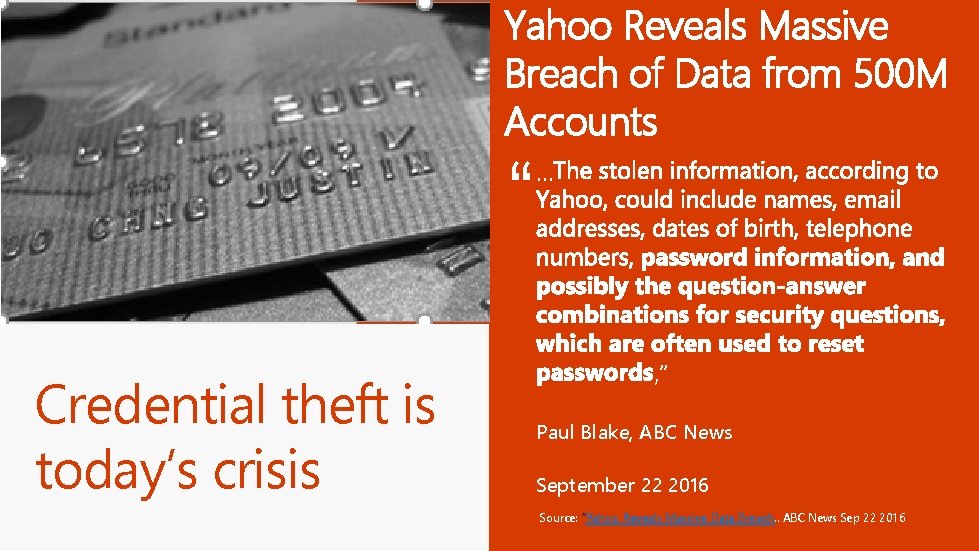 Yahoo Reveals Massive Breach of Data from 500 M Accounts “ Credential theft is
