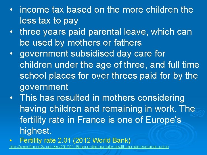  • income tax based on the more children the less tax to pay