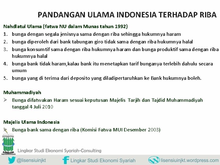 PANDANGAN ULAMA INDONESIA TERHADAP RIBA Nahdlatul Ulama (fatwa NU dalam Munas tahun 1992) 1.