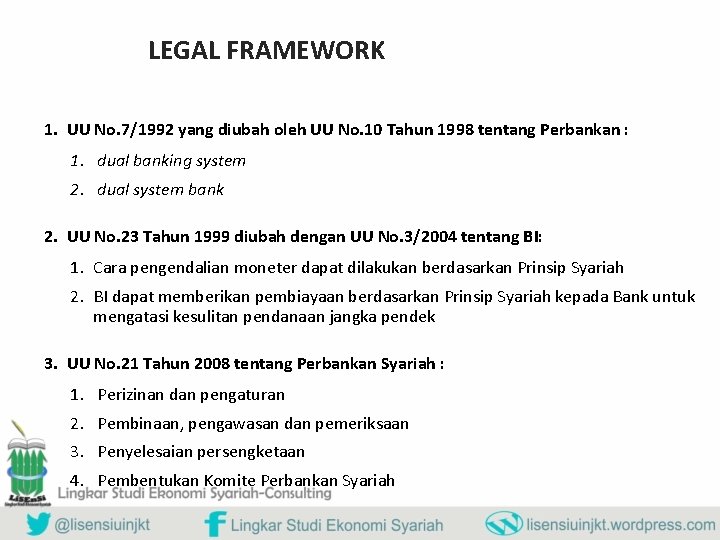 LEGAL FRAMEWORK 1. UU No. 7/1992 yang diubah oleh UU No. 10 Tahun 1998