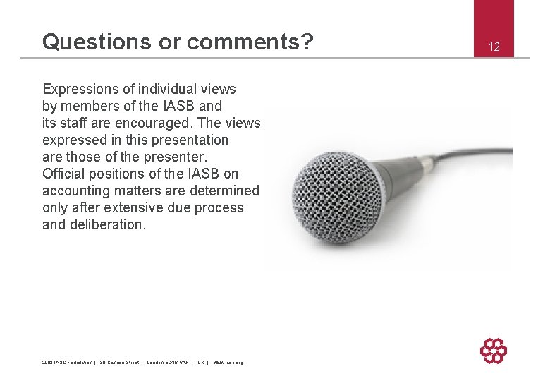 Questions or comments? Expressions of individual views by members of the IASB and its