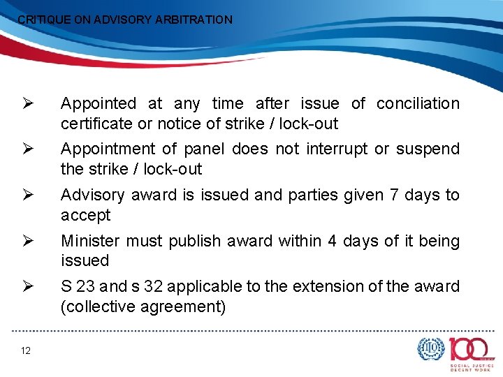 CRITIQUE ON ADVISORY ARBITRATION Ø Appointed at any time after issue of conciliation certificate