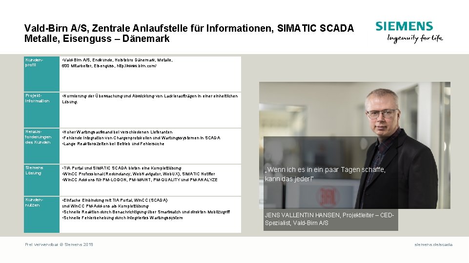 Vald-Birn A/S, Zentrale Anlaufstelle für Informationen, SIMATIC SCADA Metalle, Eisenguss – Dänemark Kundenprofil •