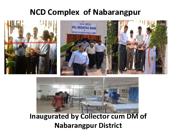 NCD Complex of Nabarangpur Inaugurated by Collector cum DM of Nabarangpur District 