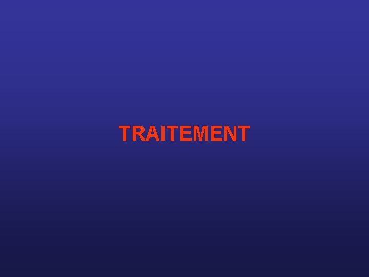 TRAITEMENT 