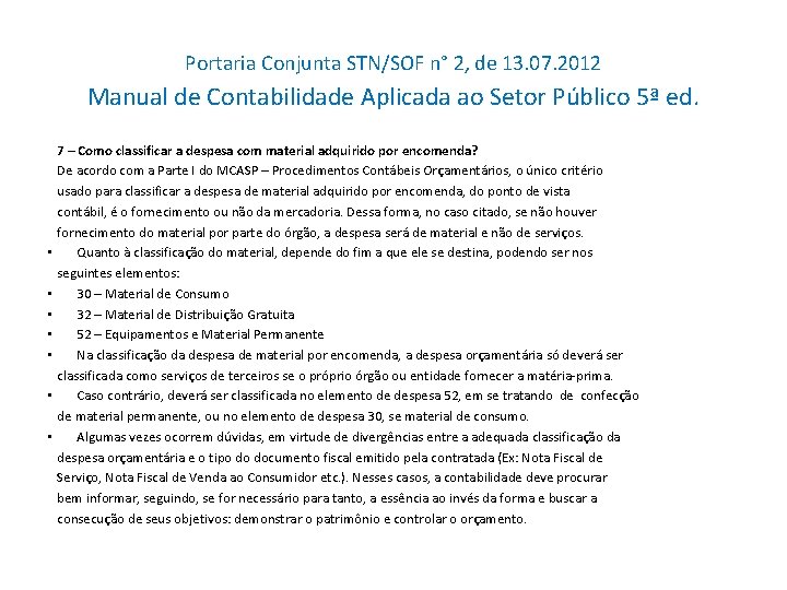 Portaria Conjunta STN/SOF n° 2, de 13. 07. 2012 Manual de Contabilidade Aplicada ao