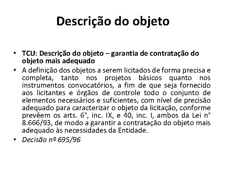 Descrição do objeto • TCU: Descrição do objeto – garantia de contratação do objeto