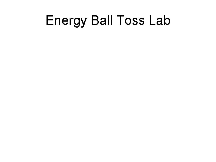 Energy Ball Toss Lab 
