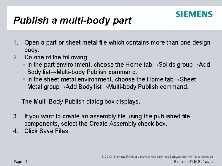 Publish a multi-body part 1. Open a part or sheet metal file which contains