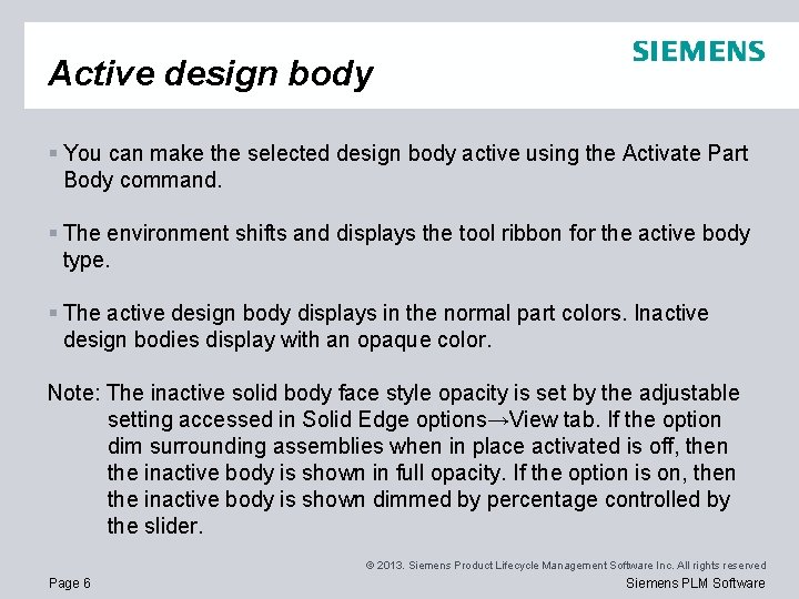 Active design body § You can make the selected design body active using the