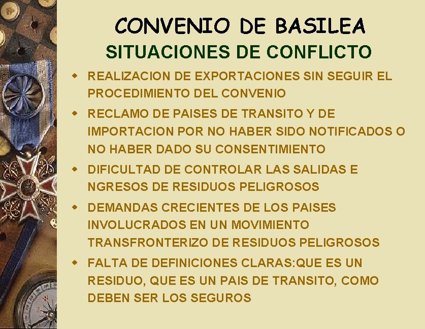 CONVENIO DE BASILEA SITUACIONES DE CONFLICTO w REALIZACION DE EXPORTACIONES SIN SEGUIR EL PROCEDIMIENTO