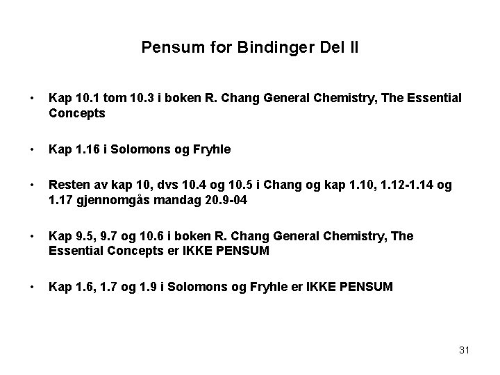 Pensum for Bindinger Del II • Kap 10. 1 tom 10. 3 i boken