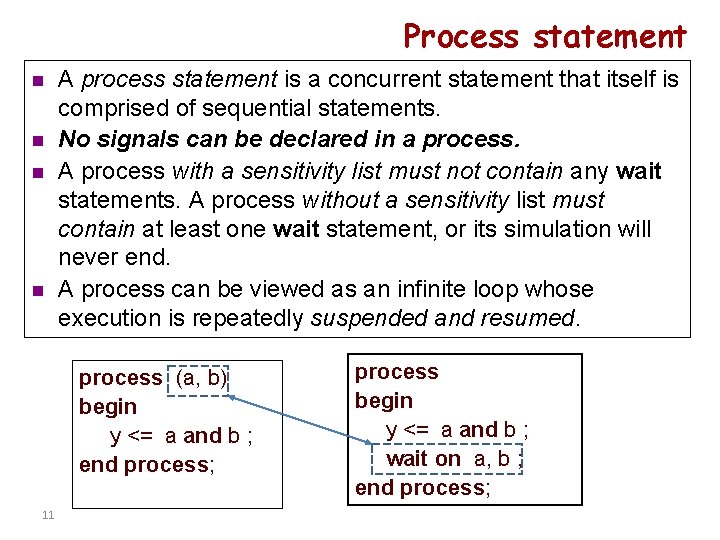 Process statement n n A process statement is a concurrent statement that itself is Process statement n n A process statement is a concurrent statement that itself is