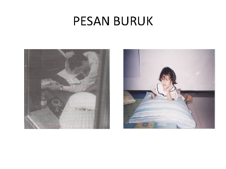 PESAN BURUK 