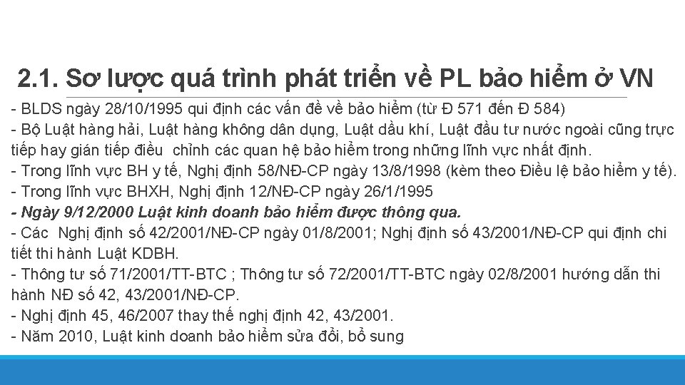 2. 1. Sơ lược quá trình phát triển về PL bảo hiểm ở VN