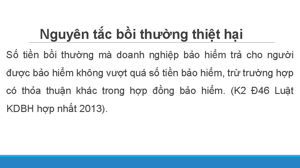 Nguyên tắc bồi thường thiệt hại Số tiền bồi thường mà doanh nghiệp bảo